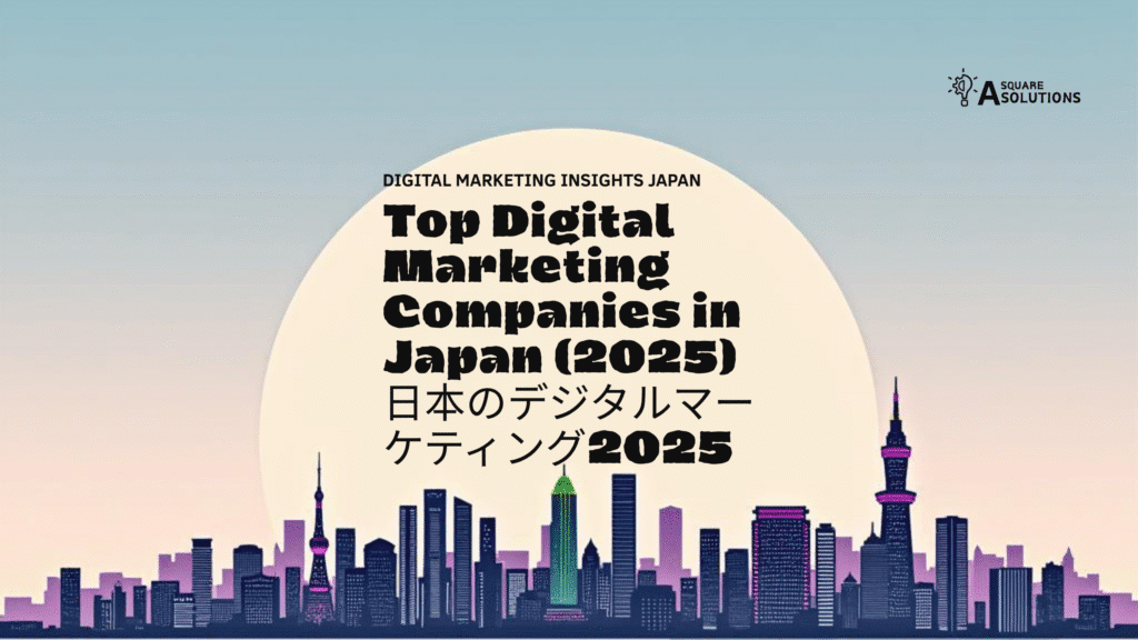 Tokyo skyline representing Japan’s digital marketing landscape in 2025
