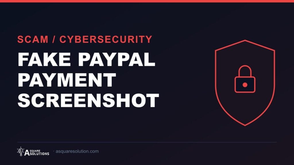 Featured image for Fake PayPal Payment Screenshot — A Square Solutions